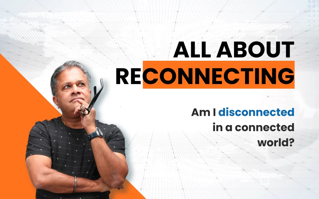 Reconnecting: The Key to Mental Well-being and Authentic Living